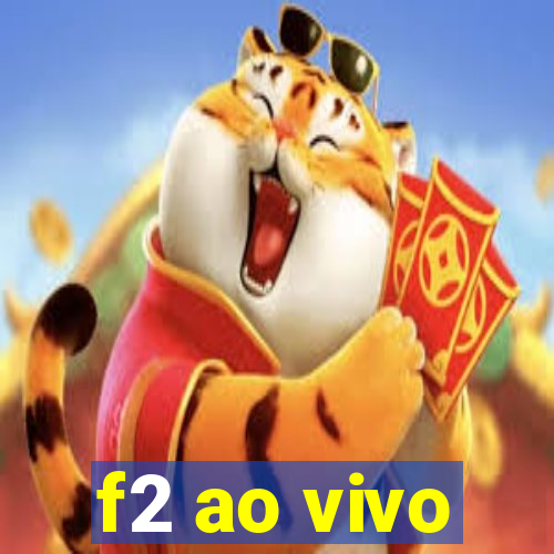 f2 ao vivo